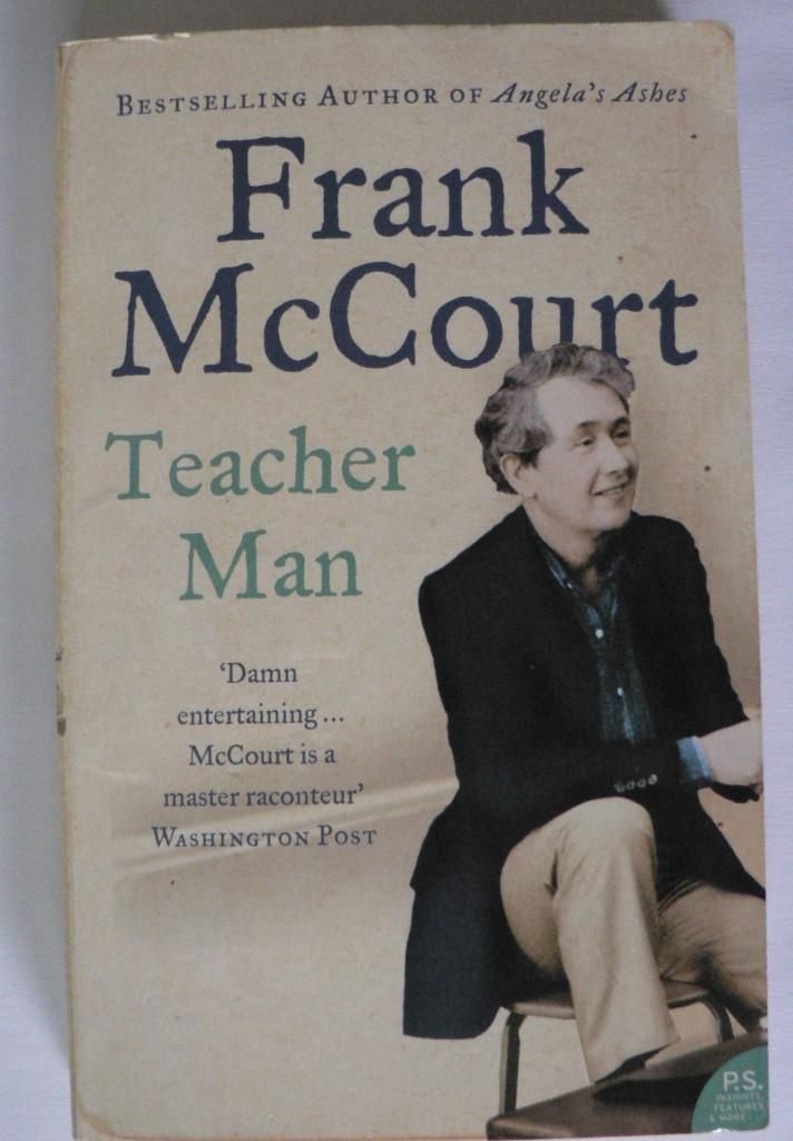 Teacher Man. A Memoir - Frank McCourt