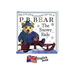 P.B. Bear - The Snowy Ride. Read aloud - read along - read alone - Lee Davis (Autor)