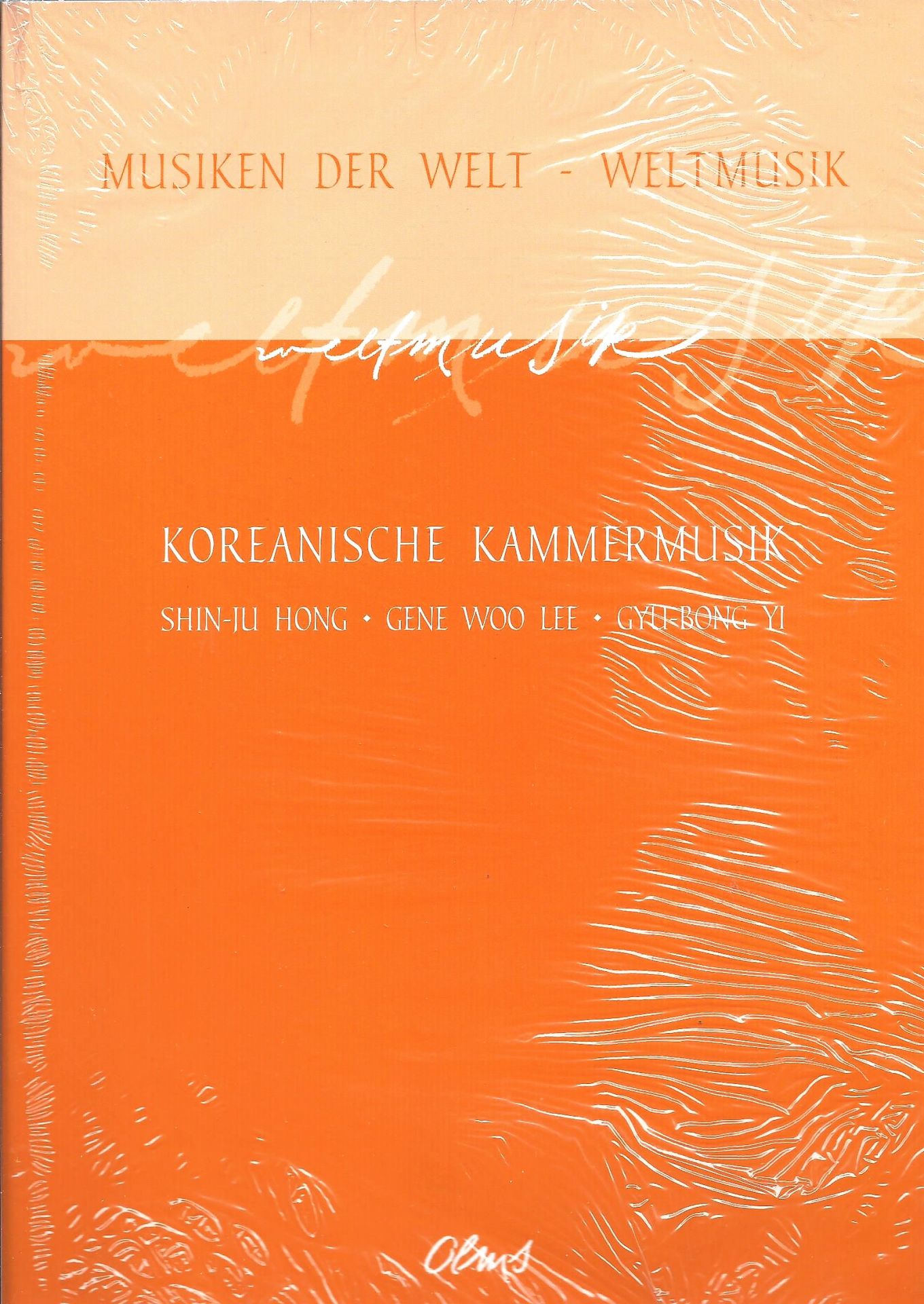 Koreanische Kammermusik - Hong, Shin-Ju; Woo Lee, Gene; Yi, Gyu-Bong