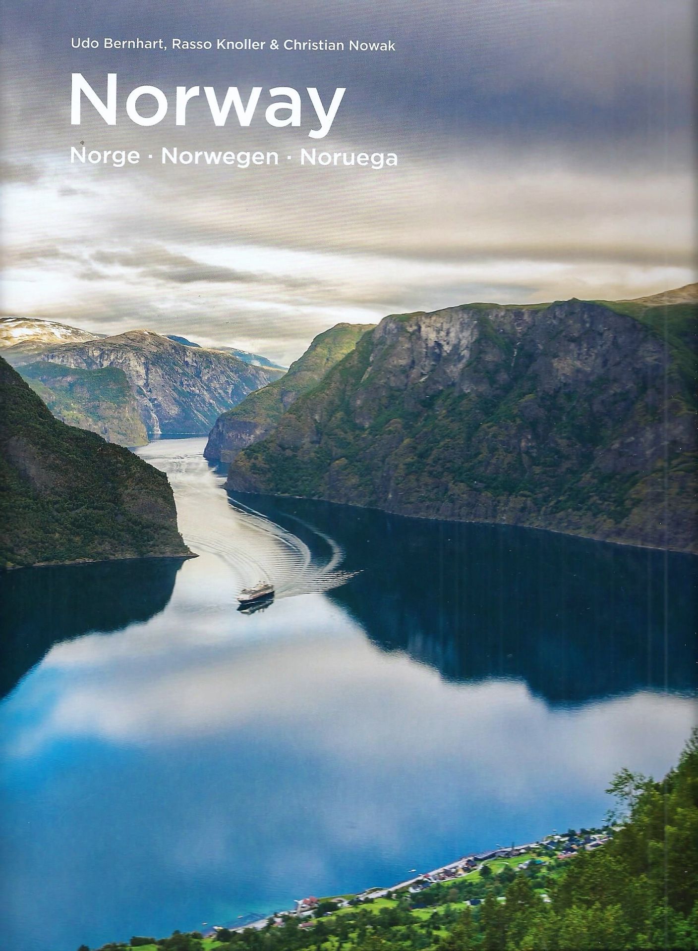 Norway; Norge Norvège Norwegen Noruega Norvegia Noorwegen (6-sprachig); (Spectacular Places) - Bernhart, Udo; Knoller, Rasso; Nowak, Christian