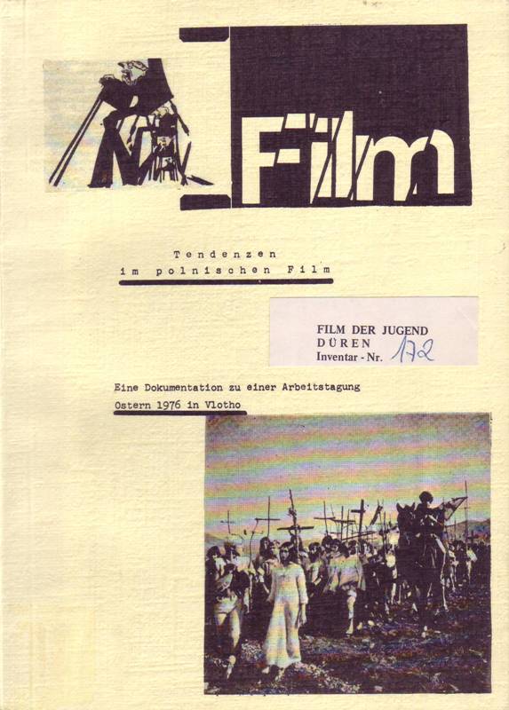 TENDENZEN IM POLNISCHEN FILM: Eine Dokumentation zu einer Arbeitstagung Ostern 1976 in Vlotho