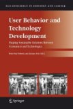 User Behavior and Technology Development: Shaping Sustainable Relations Between Consumers and Technologies (Eco-Efficiency in Industry and Science) - Peter-Paul Verbeek
