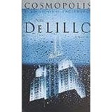 Cosmopolis - DeLillo, Don