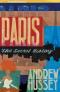 Paris. The Secret History - Andrew Hussey