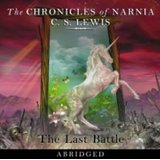 Lewis, Clive St., Bd.7 : The Last Battle, 2 Audio-CDs, engl. Version (Chronicles of Narnia) - St. Lewis, Clive and Michael Hordern
