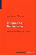 Integration Behinderter. Modelle und Perspektiven  1. Aufl. - Wisotzki, Karl H