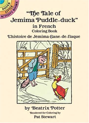 The Tale of Jemima Puddle-Duck in French Coloring Book: L'Histoire de Jemima Cane-de-Flaque (Dover Little Activity Books) - Beatrix Potter