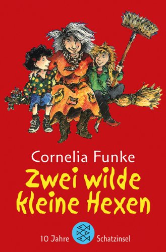 Zwei wilde kleine Hexen  1., Aufl. - Funke, Cornelia und Cornelia Funke