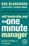 Self Leadership and the One Minute Manager: Discover the Magic of No Excuses! - Kenneth Blanchard, Susan Fowler, Laurence Hawkins