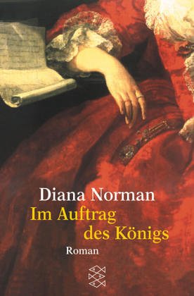 Im Auftrag des Königs: Roman - Norman, Diana