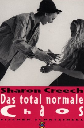 Das total normale Chaos  Auflage: 1. - Sharon, Creech