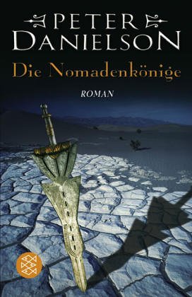 Die Nomadenkönige: Roman  Auflage: 1 - Danielson, Peter und Brigitte Gruss