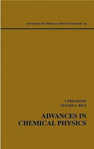 Advances in Chemical Physics: Volume 126  Auflage: Volume 126. - Prigogine, I. and Stuart A. Rice
