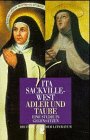 Adler und Taube: Eine Studie in Gegensätzen. Die Heilige Teresa von Avila. Die Heilige Therese von Lisieux - Vita, Sackville-West