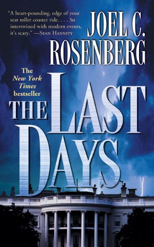 The Last Days  Auflage: Reprint - Rosenberg, Joel C.