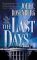 The Last Days  Auflage: Reprint - Joel C Rosenberg