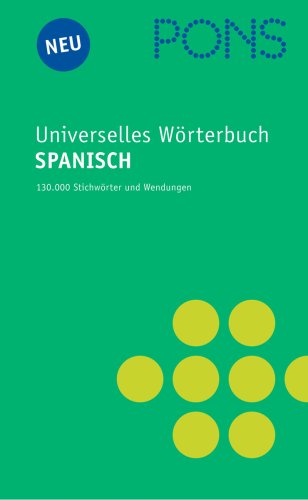 PONS Universelles Wörterbuch Spanisch: Spanisch-Deutsch /Deutsch-Spanisch - , Unbekannt