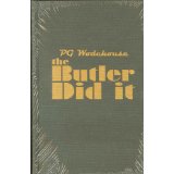 Butler Did It [Gebundene Ausgabe] - Wodehouse, P. G.