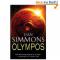 Olympos (Gollancz S. F. ) [Taschenbuch] - Dan Simmons