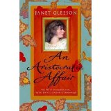 AN ARISTOCRATIC AFFAIR - Janet Gleeson