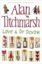 Love and Dr. Devon - Alan Titchmarsh