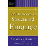 The Handbook of Structured Finance - Arnaud de Servigny and Norbert Jobst
