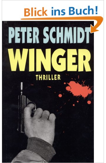 Winger : Thriller - Schmidt, Peter