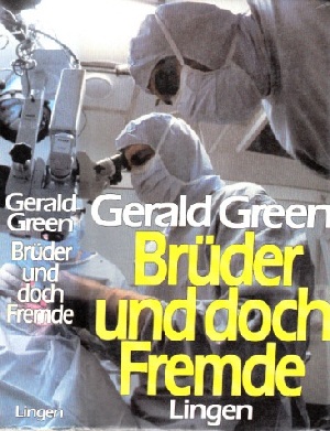 Green, Gerald;  Brder und doch Fremde 