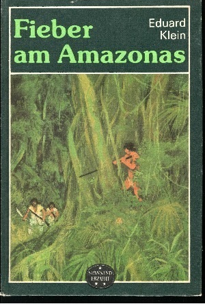 Fieber am Amazonas