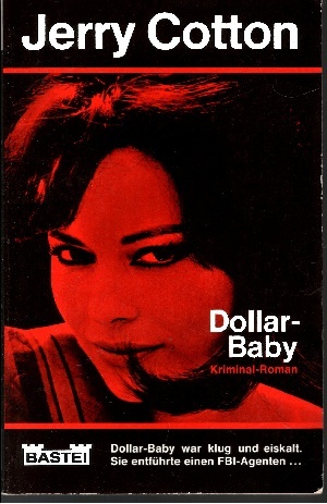 Cotton, Jerry:  Dollar Baby Kriminal-Roman 
