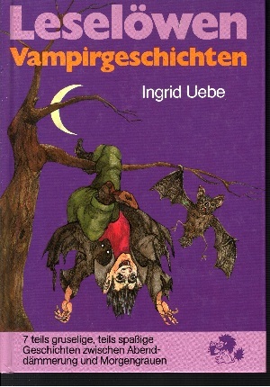 Uebe, Ingrid:  Vampirgeschichten Leselwen 
