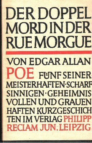 Poe, Edgar Allan:  Der  Doppelmord in der Rue Morgue Kurzgeschichten 