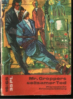 Sinowi Jurjew:  Mr. Groppers seltsamer Tod 