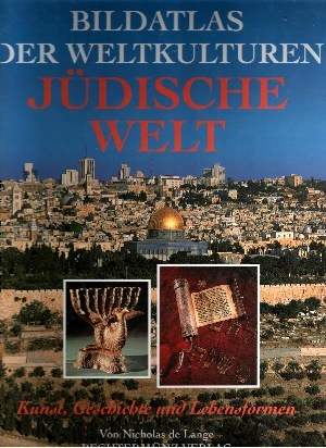 De Lange, Nicholas R. M.;  Jdische Welt Bildatlas der Weltkulturen 