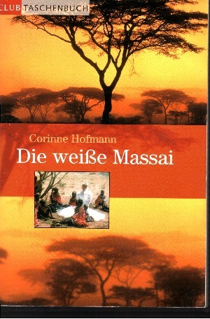Hofmann, Corinne:  Die weie Massai 