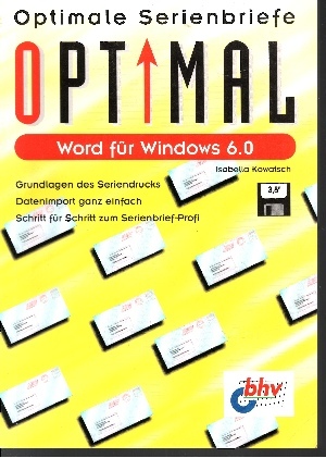 Word für Windows 6.0 - Optimale Serienbriefe  1. Aufl. - Kowatsch, Isabella