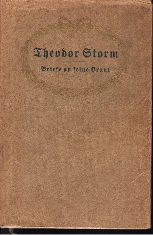 Storm, Gertrud:  Briefe an seine Braut 
