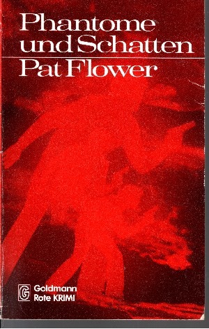 Flower, Pat:  Phantome und Schatten Shadow Show 