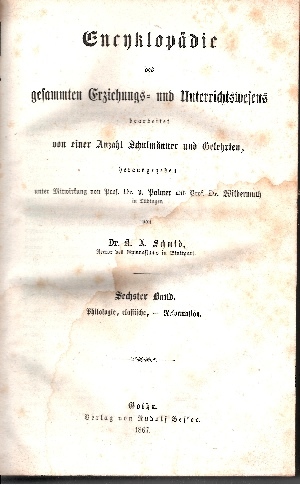 Dr. K. A. Schmid:  Encyklopädie des gesammten Erziehungs- und Unterrichtswesens - sechster Band 