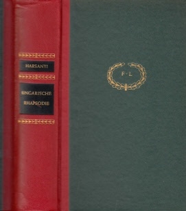 Ungarische Rhapsodie - Der Lebensroman von Franz Liszt
