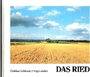 Lichthardt, Christine und Philipp [Mitarb.] Brucker:  Das Ried Landschaft zwischen Schwarzwald und Rhein 