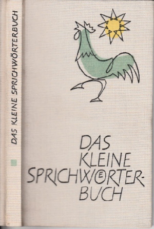 Mller-Hegemannn, Anneliese und Luise Otto;  Das kleine Sprichwrterbuch 