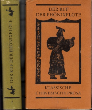 Der Ruf der Phönixflöte - Klassische chinesische Prosa - 2 Bände