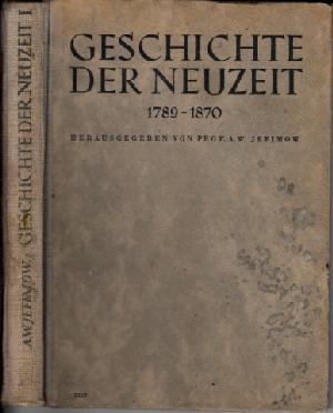 Jefimow, A.W.;  Geschichte der Neuzeit - Band I: 1789-1870 