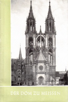 Lffler, Fritz;  Der Dom zu Meissen Das christliche Denkmal, Heft 23/24 