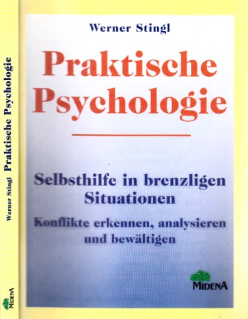 Stingl, Werner;  Praktische Psychologie - Selbsthilfe in brenzligen Situationen - Konflikte erkennen, analysieren und bewltigen 