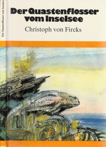 Von Fircks, Christoph;  Der Ouastenflosser vom Inselsee Illustrationen von Gerhard Gomann 