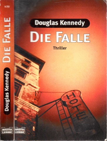 Kennedy, Douglas;  Die Falle - Thriller 