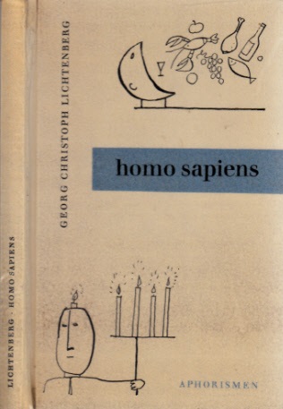 Lichtenberg, Georg Christoph und Gerhard Schneider;  homo sapiens - Aphorismen Illustriert von Rolf F. Mller 