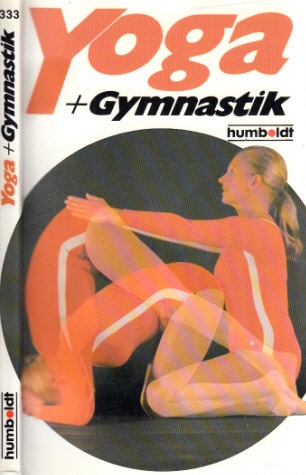 Pilss-Samek, Hannelore;  Yoga + Gymnastik 